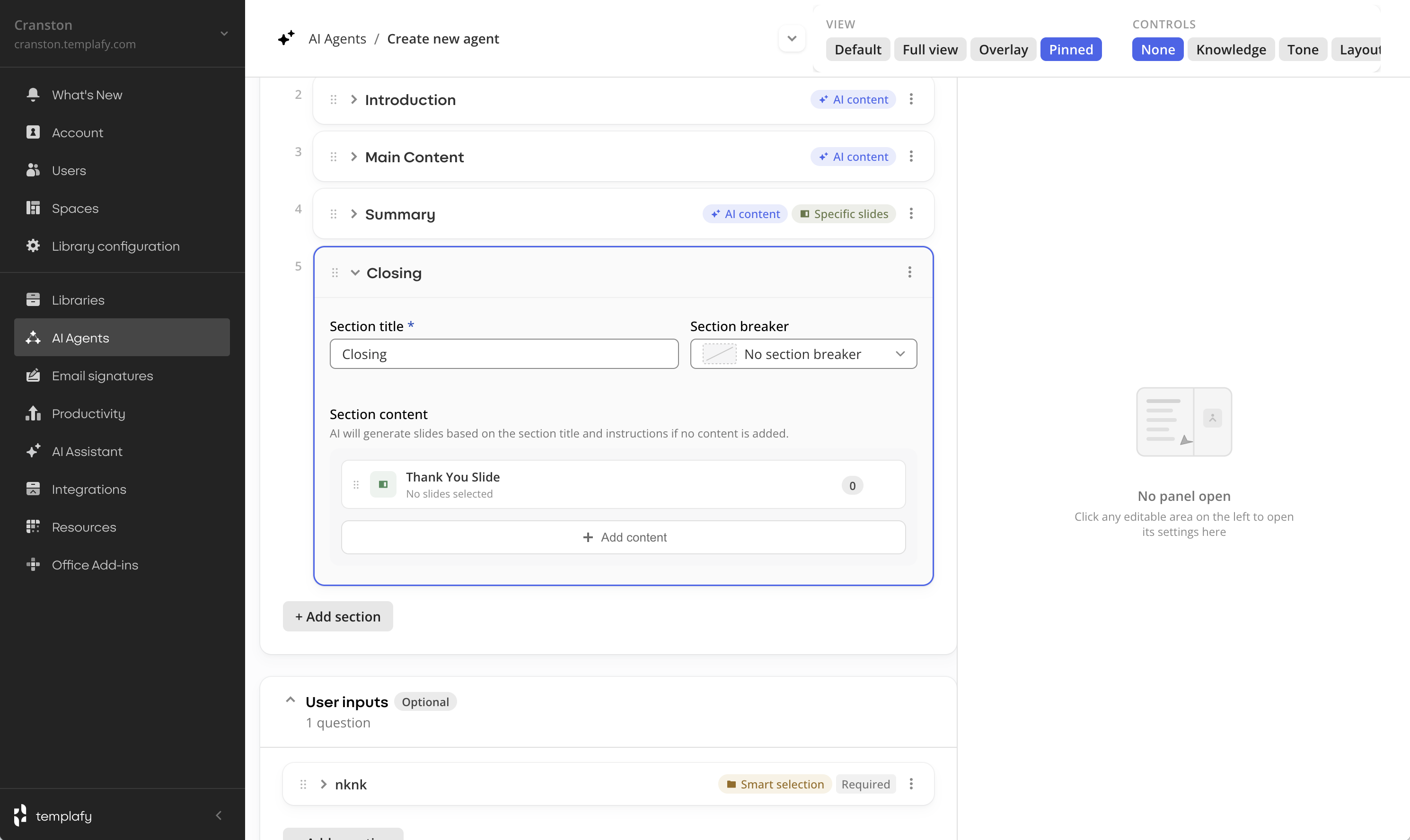 Prototype state with Pinned toggle selected. The Presentation outline occupies the left; the right side shows an empty 'No panel open' state reserved for configuration, taking permanent real estate even when nothing is being configured.